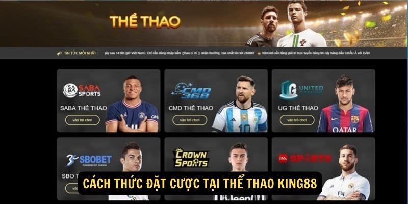 Cách thức đặt cược tại Thể thao King88