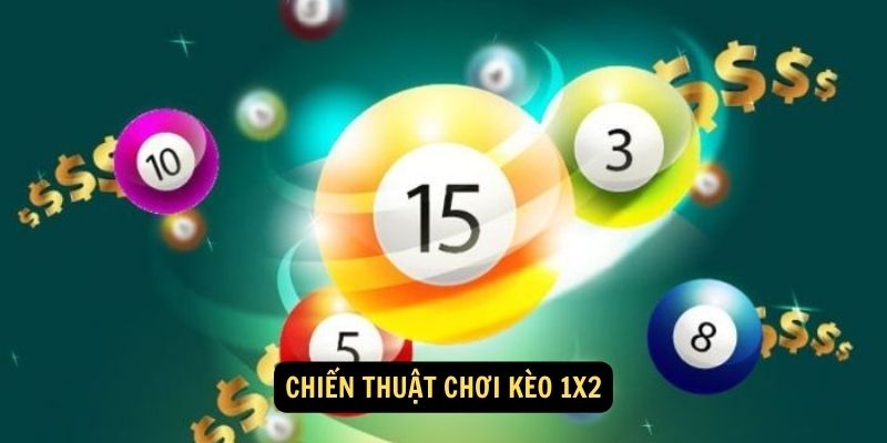 Chiến thuật chơi kèo 1x2