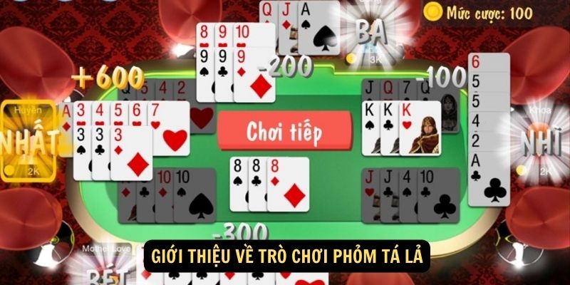 Giới thiệu về trò chơi phỏm tá lả