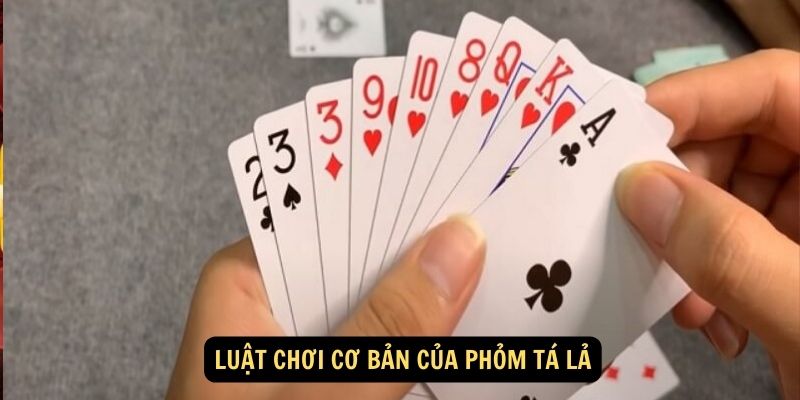 Luat choi co ban cua phom ta la